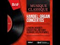 6 organ concertos op. 4 organ concerto no. 2 in b flat major hwv 290 iii. adagio