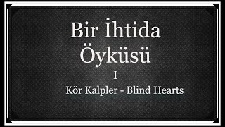 Neden Müslüman Oldu ? Kör Kalpler - Blind Hearts