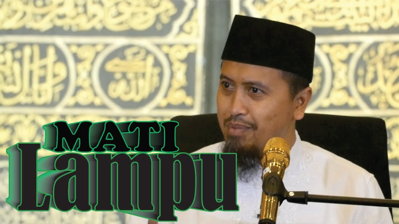 Ust. Abdullah Zaen, MA "Lampu Mati" #MasjidNamira - YouTube