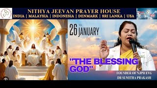 ஆசீர்வதிக்கும் தேவன் | THE BLESSING GOD | EVG DR SUMITHA PRAKASH | 26TH JANUARY 2024