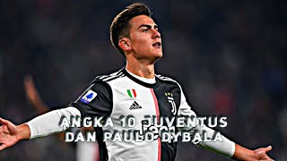 Wariskan Nomor 10 Juventus, Paulo Dybala Dikritik dan Dipuji Sang Legenda