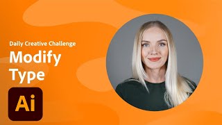 Illustrator Daily Creative Challenge - Modify Type | Adobe Creative Cloud