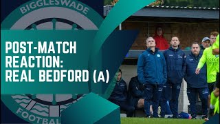 POST-MATCH REACTION | Real Bedford 6-2 Biggleswade FC - 9/11/24