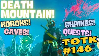 TotK146 More Death Mountain Raiding In Tears Of The Kingdom's Elden Region! Let's Loot Part 4!