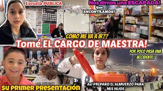 TOMÉ EL CARGO de MAESTRA😰| PODRÉ LOGRARLO⁉️| Casi PASA UNA ACCIDENTE!😱| LE dio NERVIOS A MI HIJO🫣