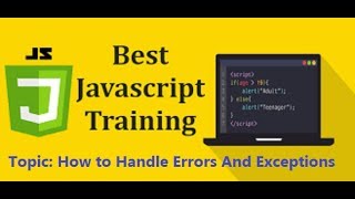 Java Script Training - How to Handle Errors And Exceptions