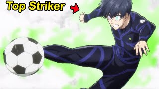 He Planned To Become The Best Striker In The World And Destroy All His Opponents!