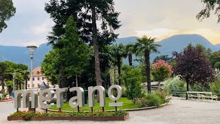 MERAN WALK | Merano in South Tyrol ITALY [ August 2020 ]