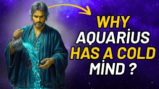 20 Reasons Why Aquarius Has A Cold Mind Why So Distant