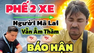 LẠI LÝ HUYNH PHẾ 2 XE CHỐNG TRẢ QUYẾT LIỆT VÁN CỜ ỚN LẠNH