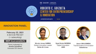Innovation Panel - Roberto C. Goizueta Center for Entrepreneurship & Innovation