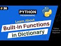 Dictionary Built-in Functions in Python | Python Tutorial For Beginners | Part #36