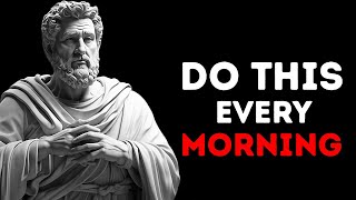 3 THINGS You SHOULD do every MORNING (Stoic Morning Routine) | Stoicism