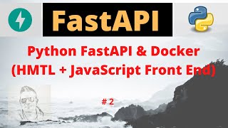 Python FastAPI & Docker (+JS)
