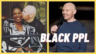 Bill Burr on BLACK PEOPLE (Stand-Up Comedy)