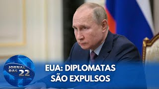 Rússia expulsa 10 diplomatas dos EUA e sugere que embaixador volte para Washington