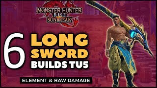 MHR: Sunbreak | NEW Best Longsword Builds | TU5