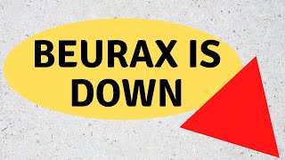 Beurax Site Down - Is this the End???