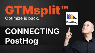 How to fire GTMsplit™ A/B test events to PostHog
