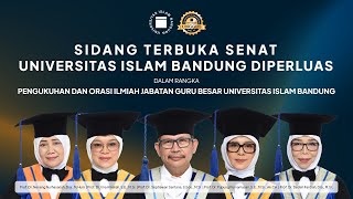 Pengukuhan dan Orasi Ilmiah Jabatan Guru Besar Universitas Islam Bandung