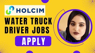 Truck Driving Jobs at Holcim | Hiring Water Truck Drivers!