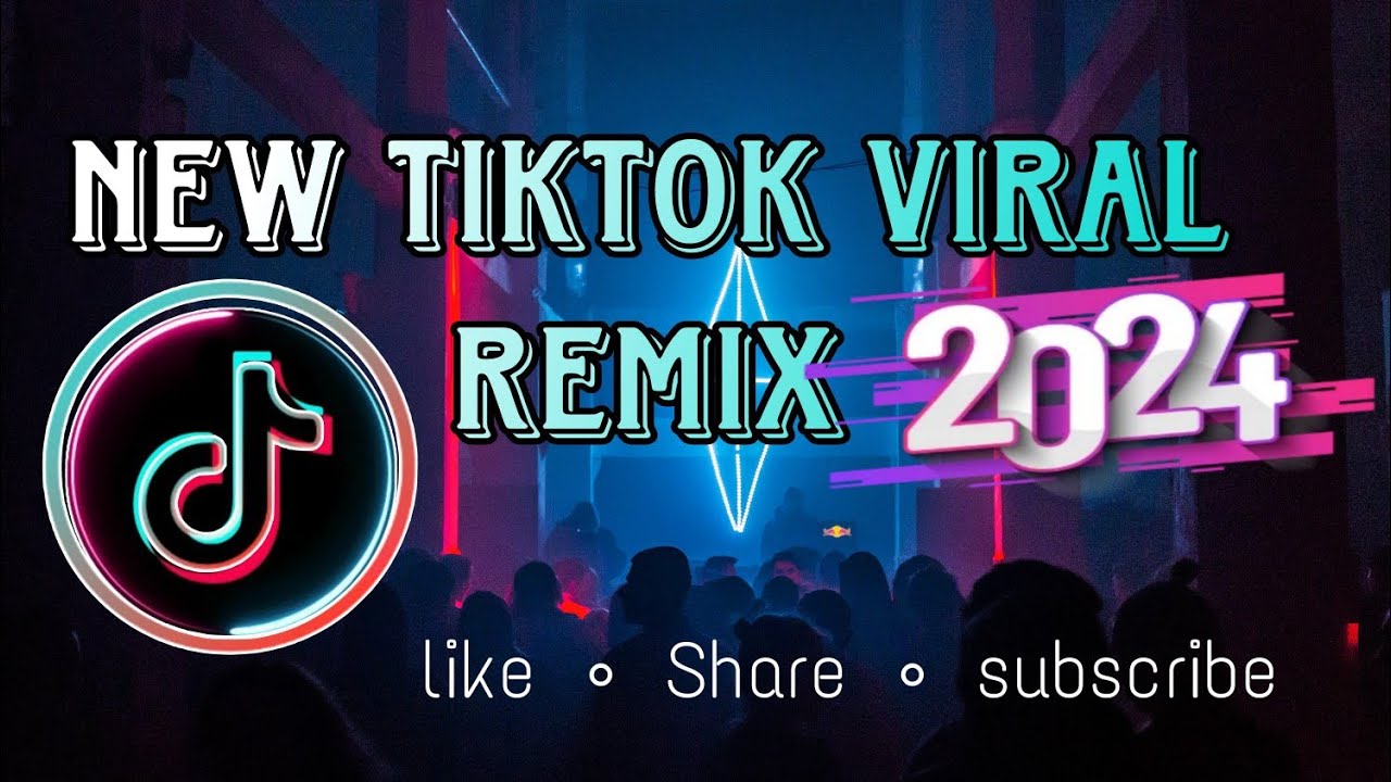 New Tiktok Viral Remix 2024 - Tiktok Bomtek 2024 Remix Tiktok Nonstop ...