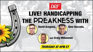 🏇 Preakness Handicapping LIVE Show 🌻