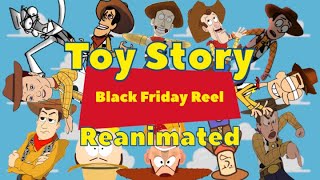 Toy Story Black Friday Reel Reanimated
