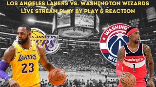Los Angeles Lakers Vs. Washington Wizards Live Play By Play & Reaction