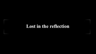 Lost in the reflection ~ knife crime short film