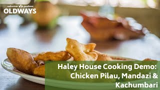 Cooking Demo: How to Make Chicken Pilau, Mandazi, and Kachumbari