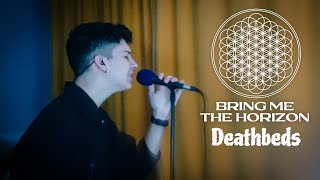 Bring Me The Horizon - Deathbeds | Vocal Cover by GeorgeT