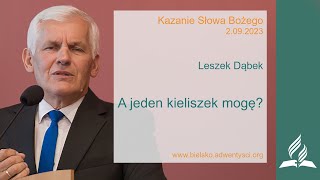 Leszek Dąbek - ''A jeden kieliszek mogę\