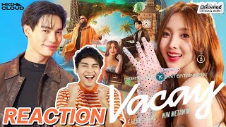 【REACTION】MV VACAY🏖️ - F.HERO x Nene郑乃馨 (เนเน่) Ft. Win Metawin (วิน เมธวิน) | มีเรื่องแชร์