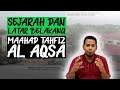 Sejarah dan Latar Belakang Maahad Tahfiz Al Aqsa