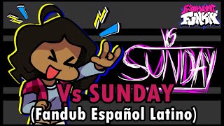 Vs SUNDAY | Mod de FNF (Fandub Español Latino)