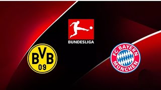 مباراة بايرن ميونخ ضد بوروسيا دورتموند الدوري الألماني اليوم | Bayern Munich vs Borussia Dortmund
