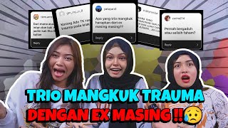 WAWA DAN EYKA LUAH UTK EX // DEEPTALK WITH TRIO MANGKUK