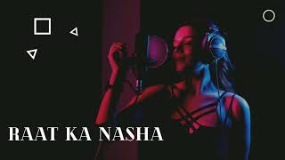 Raat Ka Nasha Abhi Aankh Se Gaya Nahin Remix #trending #reels #songs
