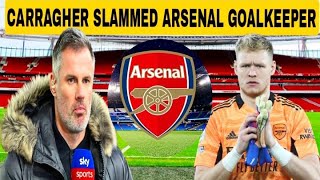 ARSENAL TO TAKE ACTION AFTER JAMIE CARRAGHER CONDEMNED ARSENAL PERFORMANCE AGAINST WEST HAM