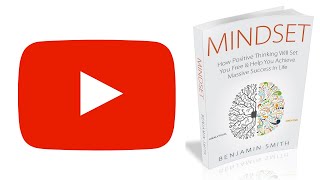 Mindset Audiobook - How To Develop A Positive Mental Attitude