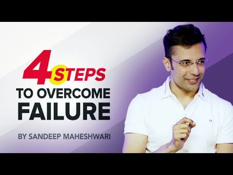 4 Steps to Overcome Failure - By Sandeep Maheshwari I Hindi 4 Steps to Overcome Failure - By Sandeep Maheshwari I Hindi