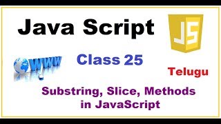 Search, SubString, Slice Methods JavaScript in Telugu | VLR Training Class 25