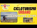 RUTA CLETA - CICLO TURISMO URBANO - CONSEJOS PARA VIAJES O SALIDAS CORTAS