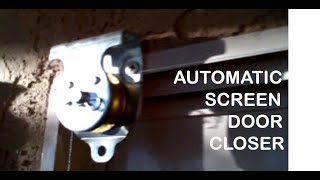 EASY DIY: Automatic SCREEN DOOR CLOSER - EASY & INEXPENSIVE (Counterweight away from Entrance!)