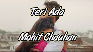 Teri Ada Song Lyrics | Mohit Chauhan Saumya U | Mohsin Khan, Shivangi Joshi |Kunaal V |by Lyrics boy
