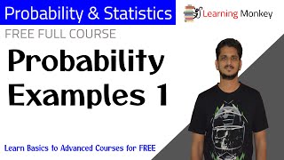 Probability Examples 1 || Lessson 34 || Probability & Statistics || Learning Monkey ||