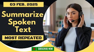 PTE Summarize Spoken Text - #february 2025 - Prediction Practice