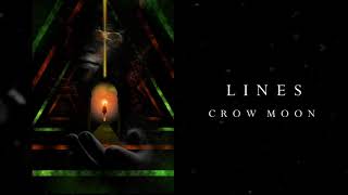 Lines - Crow Moon