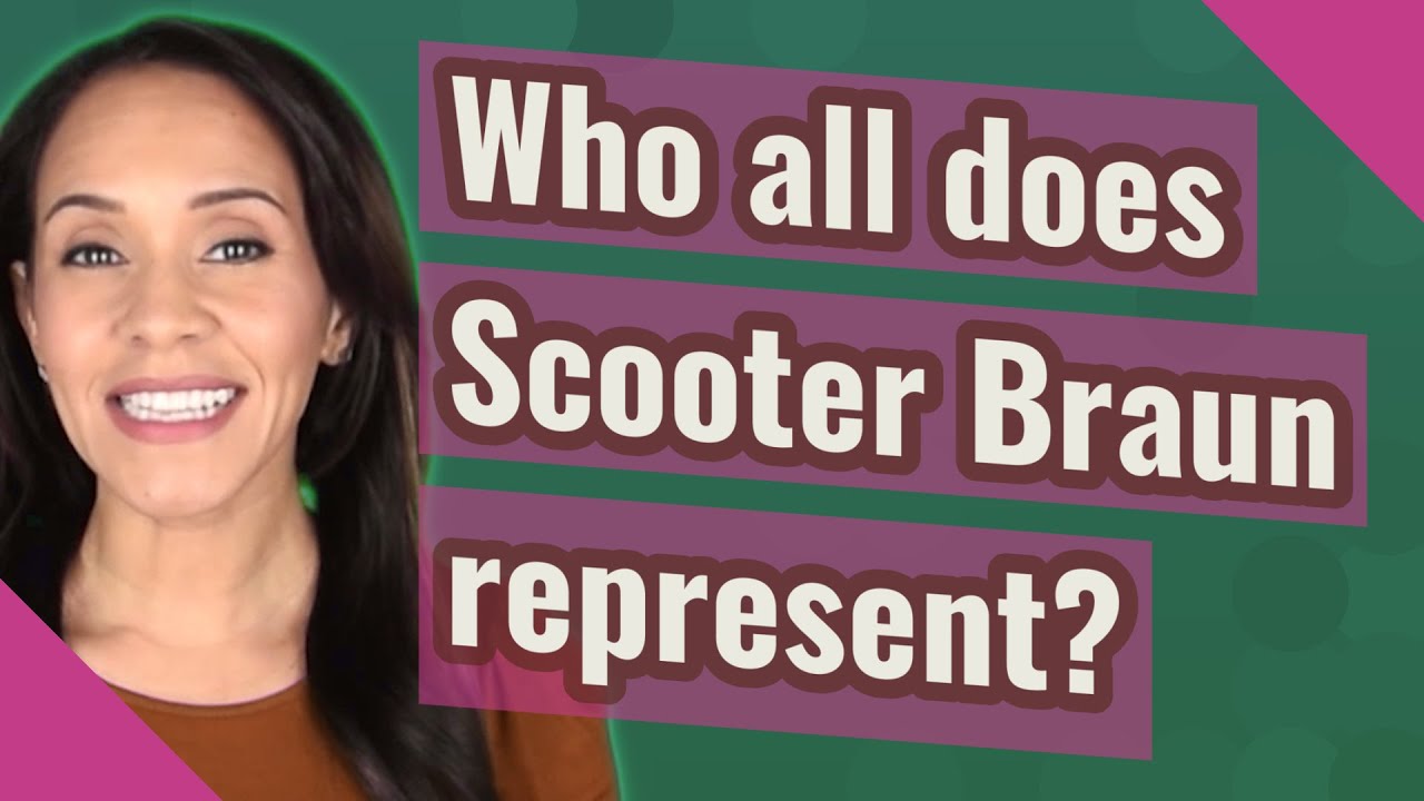 Who All Does Scooter Braun Represent? - YouTube